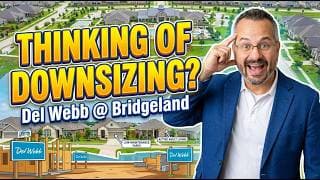 Del Webb Bridgeland: What Cypress Empty-Nesters Need to Know